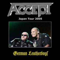 Accept : German Leatherboys - Japan Tour 2005
